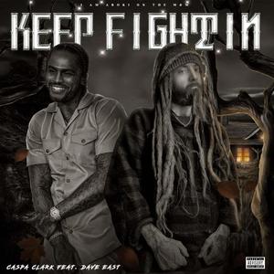 Keep Fightin (feat. Dave East)