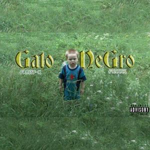 Gato Negro (feat. Fxxxxx)
