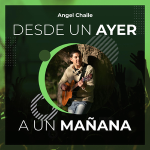 Desde un Ayer a un Mañana