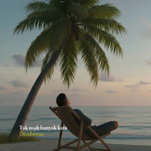 Tak Usah Banyak Kata