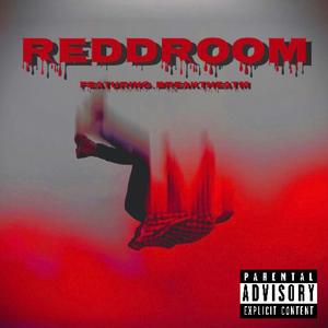 ReddRoom (feat. Breaktheatm)