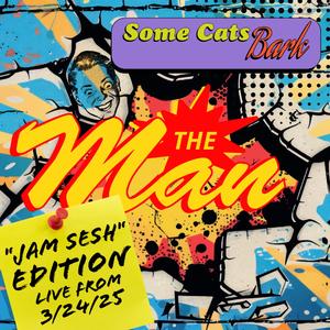 The Man (Jam Sesh Addition)