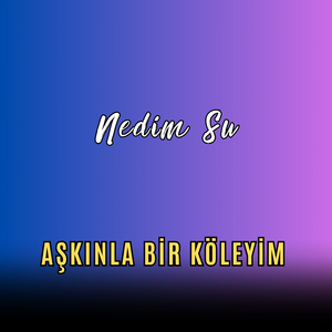 Aşkınla Bir Köleyim