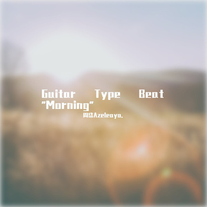 Guitar Type Beat "Morning"