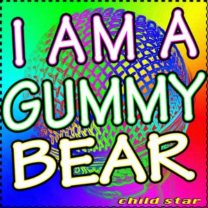 I Am A GummyBear