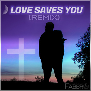 Love Saves You (Remix)