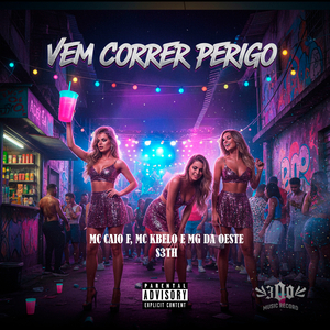 VEM CORRER PERIGO