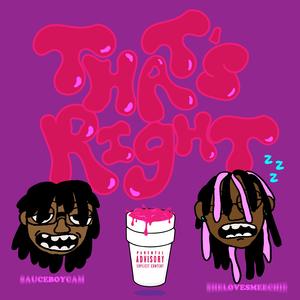 That's Right (feat. SheLovesMeechie)