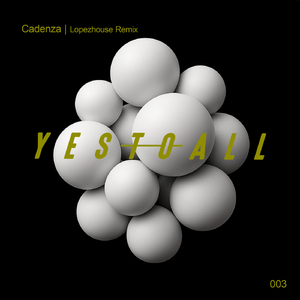 Cadenza (Lopezhouse Extended Remix)