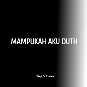 Mampukah Aku Duth