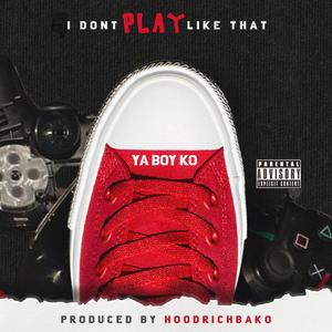 I Don't Play Like That