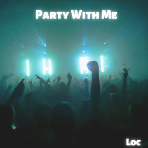 Party with Me