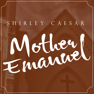 Mother Emanuel (Dramatic Version)