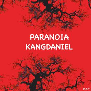 Paranoia Kangdaniel