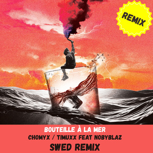 Bouteille à la mer (Swed Remix)