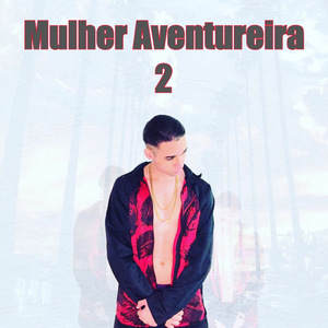 Mulher Aventureira 2