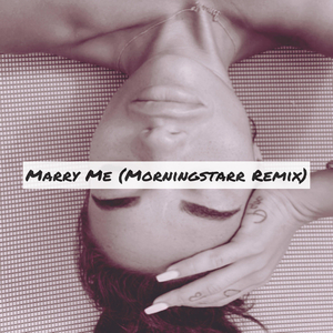 Marry Me (Remix)