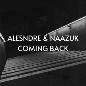 Coming Back (feat. Naazuk)