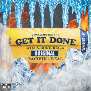 Get It Done (feat. Pacifik2Real)