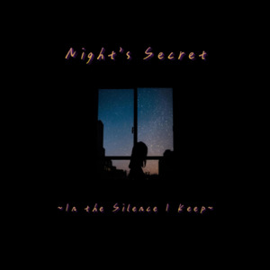 Night's Secret ~In the Silence I Keep~ (feat. Feng Yi & SOLARIA)