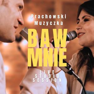 Baw mnie (feat. Paulina Muzyczka)