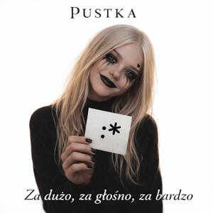 Za dużo, za głośno, za bardzo