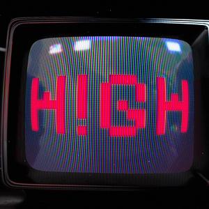 H!GH
