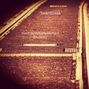 "heartbreak" (Prod. RongHuadong x Brobeatz)