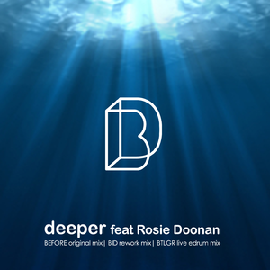 Deeper (Bid Rework Mix) [feat. Rosie Doonan]