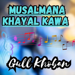 Musalmana Khayal Kawa