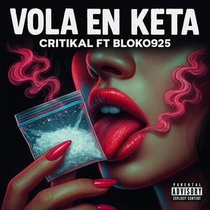 VOLA EN KETA (feat. Bloko 925)