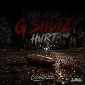 G Shotz Hurt