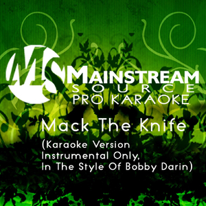 Mack the Knife (Karaoke Version, Instrumental Only, in the Style of Bobby Darin)