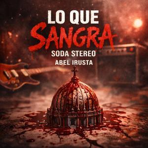 Lo que Sangra