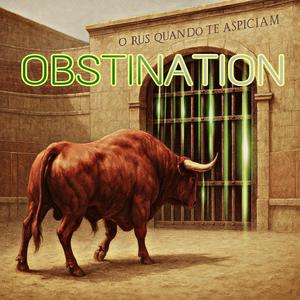 Obstination