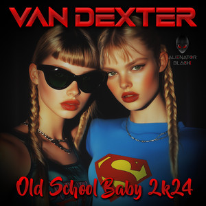 Old school baby (2024 Rework)