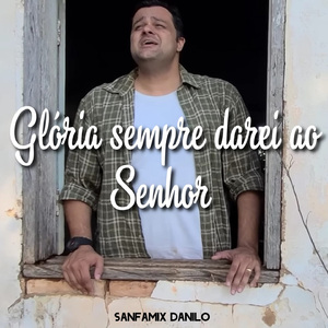 Gloria Sempre Darei Ao Senhor