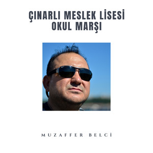 Çınarlı Meslek Lisesi Okul Marşı