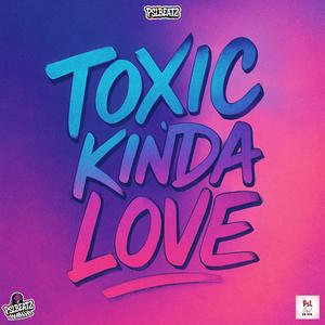 TOXIC KINDA LOVE (INSTRUMENTAL )