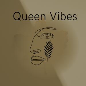 Queen Vibes (feat. Tang Sauce & Self Suffice)