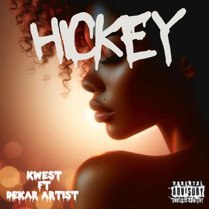 Hickey (feat. Dekar Artist)
