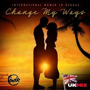 Change my ways (feat. Sly Dunbar & Sidney Mills) (UK MIX)