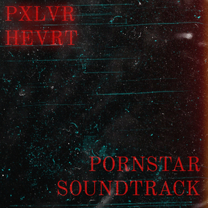 A.U.E. (ost of PORNSTAR SOUNDTRACK)