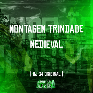 Montagem Trindade Medieval