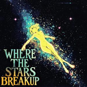 Where the Stars Breakup