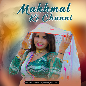 Makhmal Ki Chunni