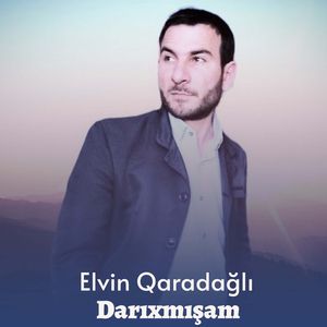 Darıxmışam