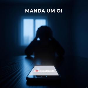 Manda um oi