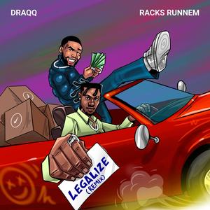Legalize (feat. Racks Runnem) (Remix)