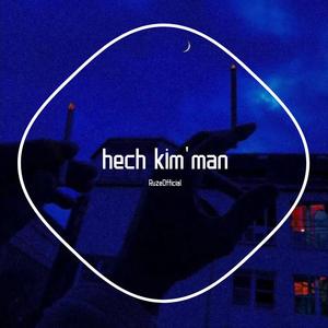 hech kim'man